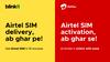 Knock Knock, It’s Your SIM! Airtel & Blinkit Promise 10-Minute Delivery