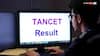 TANCET 2025 Results Out Today: Check Your Scores @tancet.annauniv.edu