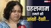 पहलगाम हमला: पति को खोने वाली महिला की आंखों-देखी, 'आतंकियों से कहा कि ऐसा क्यों कर रहे हो? उसने...'