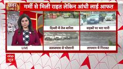 Delhi Rain Havoc: Heavy Showers, Storms Bring Relief From Heat But Leave City Waterlogged, Trees Uprooted