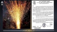 Punjab News: ਸੂਬੇ 'ਚ ਜਾਰੀ ਹੋਈਆਂ ਸਖਤ ਪਾਬੰਦੀਆਂ, ਕਿਸੇ ਵੀ ਜਸ਼ਨ ਵਾਲੇ ਮੌਕੇ 'ਤੇ ਆਤਿਸ਼ਬਾਜੀ ਸਣੇ ਪਟਾਕੇ ਚਲਾਉਣ 'ਤੇ ਲੱਗੀ ਰੋਕ