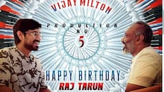 இருமொழியில் உருவாகும் விஜய் மில்டனின் அடுத்த படம்...முக்கிய பாத்திரத்தில் ராஜ் தருண்