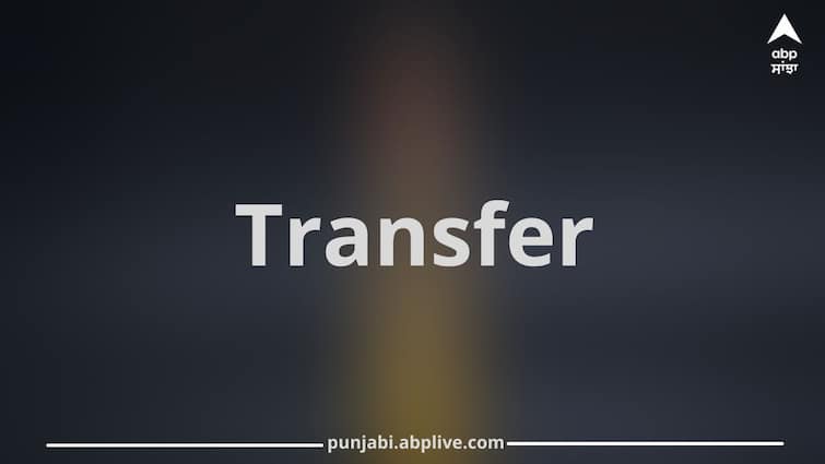 Punjab News: ਪੁਲਿਸ ਵਿਭਾਗ 'ਚ ਮੱਚੀ ਹਲਚਲ, ਪੰਜਾਬ ਸਰਕਾਰ ਵੱਲੋਂ ਪੁਲਿਸ ਅਧਿਕਾਰੀਆਂ ਦੇ ਹੋਏ ਤਬਾਦਲੇ; ਜੇਲ੍ਹਾਂ 'ਚ ਗੈਂਗਸਟਰ ਗਤੀਵਿਧੀਆਂ... There is a stir in the police department, Punjab government transfers police officers; Gangster activities in jails... Punjab News: ਪੁਲਿਸ ਵਿਭਾਗ 'ਚ ਮੱਚੀ ਹਲਚਲ, ਪੰਜਾਬ ਸਰਕਾਰ ਵੱਲੋਂ ਪੁਲਿਸ ਅਧਿਕਾਰੀਆਂ ਦੇ ਹੋਏ ਤਬਾਦਲੇ; ਜੇਲ੍ਹਾਂ 'ਚ ਗੈਂਗਸਟਰ ਗਤੀਵਿਧੀਆਂ...