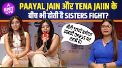 Paayal Jain & Tena Jaiin REVEAL SECRETS, Open Up About Sister Talks & Much More