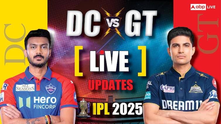 dc vs gt live score updates ipl 2025 playoff race DC vs GT Live Score: ગુજરાત ટાઇટન્સ સરળતાથી જીતીને પ્લેઓફ માટે ક્વોલિફાય થયું