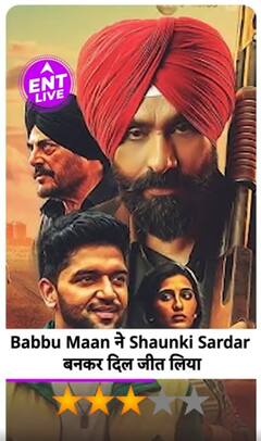 Shaunki Sardar Review : Babbu Maan, Guru Randhawa, Nimrit Kaur Ahluwalia & Hashneen Chauhan