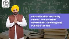 Education First, Prosperity Follows: How the Maan Government is Reimagining Punjab’s Schools