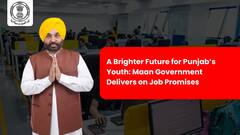 A Brighter Future for Punjab’s Youth: Maan Government Delivers on Job Promises