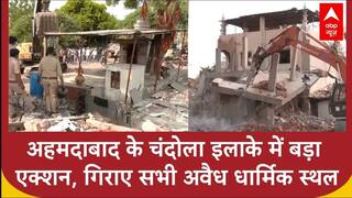 Ahmedabad में Chandola इलाके में Bulldozer Action का दूसरा चरण, कई धार्मिक स्थल भी शामिल |