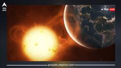 ਧਰਤੀ ਵੱਲ ਵੱਧ ਰਿਹਾ ਖ਼ਤਰਨਾਕ ਸੌਰ ਤੂਫਾਨ, 14 ਹਜ਼ਾਰ ਸਾਲ ਪਹਿਲਾਂ ਵਰਗੀ ਤਬਾਹੀ ਦਾ ਡਰ! ਹਨੇਰੇ 'ਚ ਡੁੱਬ ਜਾਏਗੀ ਦੁਨੀਆ?