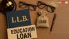 LLB की पढ़ाई के लिए कितना मिल सकता है एजुकेशन लोन? जानिए चुकाने के आसान नियम  