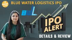 IPO ALERT: Blue Water Logistics IPO में जाने Price Band, Allotment Status & Full Review | Paisa Live