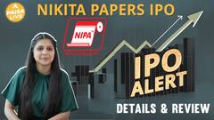 IPO ALERT: Nikita Papers IPO में जाने Price Band, Allotment Status & Full Review | Paisa Live