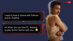 'थ्रीसम' और न जाने क्या-क्या गंदी डिमांड कर रहे फैंस, परेशान एक्टर ने शेयर कर दिया वीडियो!