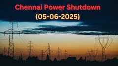 Chennai Power Shutdown 05.06.2025: சென்னையில் நாளை 30 பகுதிகளில் மின் தடை! லிஸ்டில் உங்கள் பகுதி இருக்கா?