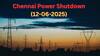Chennai Power Shutdown: சென்னையில் நாளை(12.06.25) இத்தனை  இடங்களில் மின்வெட்டா? தயாரா இருங்க மக்களே