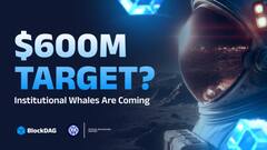 BlockDAG Nears $600M Goal: Is This the Best Crypto to Buy Now?