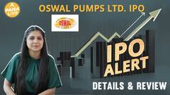 IPO Alert: Oswal Pumps Ltd Invest करने से पहले जानें GMP, Review, Subscription Status | Paisa Live