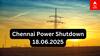 Chennai Power Shutdown: சென்னை மக்களே கவனம்.. நாளைய(18.06.25) மின் தடை எங்கெங்கு தெரியுமா ?