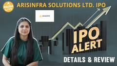 IPO Alert: Arisinfra Solutions IPO: GMP, Price और Detailed Review Apply या Avoid | Paisa Live
