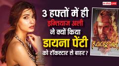 इम्तियाज अली ने डायना पेंटी को पहले कराई 3 हफ्तों की वर्कशॉप, फिर कर दिया अपनी फिल्म से बाहर, जानें क्यों