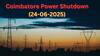 Coimbatore Power Shutdown: கோவையில் நாளை(24.06.25) மின் தடை: பராமரிப்பு பணி காரணமாக ஆர்.எஸ்.புரம், சின்னத்தடாகம் உள்ளிட்ட பகுதிகளில் மின்சாரம் நிறுத்தம்!