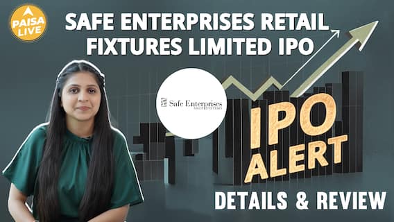 IPO Alert: Safe Enterprises Retail Fixtures IPO: GMP, Price और Detailed Review |Paisa Live