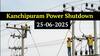 Kanchipuram Power Cut Tommorow: காஞ்சிபுரம் நாளை மின் தடை! ஸ்ரீபெரும்புதூர் பகுதிகளில் மின்சாரம் நிறுத்தப்படும், காரணம் என்ன?