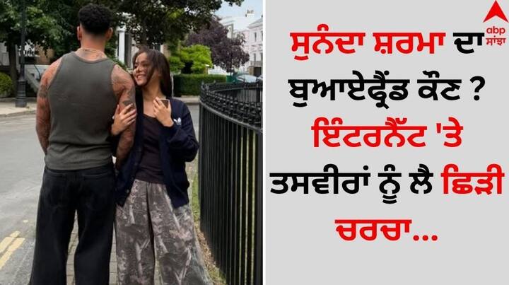 Sunanda Sharma: ਪੰਜਾਬੀ ਗਾਇਕਾ ਅਤੇ ਅਦਾਕਾਰਾ ਸੁਨੰਦਾ ਸ਼ਰਮਾ ਇਨ੍ਹੀਂ ਦਿਨੀਂ ਆਪਣੀ ਲਵ ਲਾਈਫ ਨੂੰ ਲੈ ਸੁਰਖੀਆਂ ਵਿੱਚ ਹੈ। ਪੰਜਾਬੀ ਸੰਗੀਤ ਜਗਤ ਦੀ ਮਸ਼ਹੂਰ ਹਸਤੀ ਆਏ ਦਿਨ ਆਪਣੀਆਂ ਪੋਸਟਾਂ ਸ਼ੋਸ਼ਲ ਮੀਡੀਆ ਹੈਂਡਲ ਉੱਪਰ ਸ਼ੇਅਰ ਕਰਦੀ ਰਹਿੰਦੀ ਹੈ।
