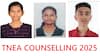 TNEA Rank List: பொறியியல் தரவரிசை; 145 பேர் 200-க்கு 200; டாப்பில் காஞ்சிபுரம் சஹஸ்ரா, நாமக்கல் கார்த்திகா- அரசுப் பள்ளிகளில் யார்?
