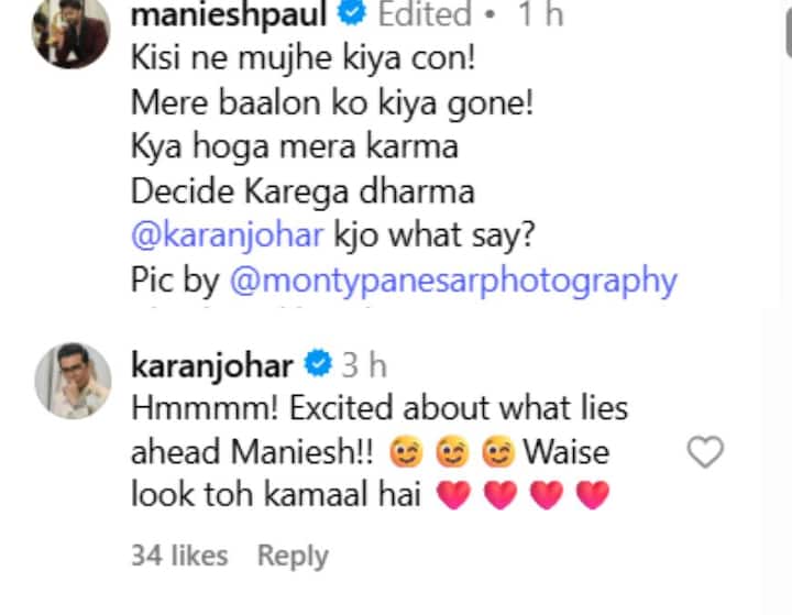मनीष की पोस्ट पर करण जौहर ने रिप्लाई देते हुए कहा- 'जो आने वाला है उसके लिए एक्साइटेड हूं मनीष, वैसे लुक तो कमाल का है.' अब फैंस अटकले लगा रहे हैं कि शायद मनीष 'गजनी 2' में नजर आएंगे.