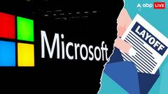 Microsoft में फिर छंटनी की तैयारी, AI निवेश के बीच सेल्स टीम पर गिरेगी गाज, टॉप अधिकारी छुट्टी पर