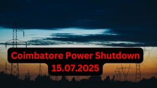 Coimbatore Power Shutdown: கோவை மின் தடை: நாளை முக்கிய பகுதிகளில் மின்சாரம் நிறுத்தம்! உங்கள் பகுதி உள்ளதா? முழு விவரம்