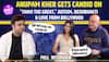 Anupam Kher & Shubhangi Dutt:Tanvi The Great हर हिंदुस्तानी को देखनी चाहिए, Standing Ovation भी मिला