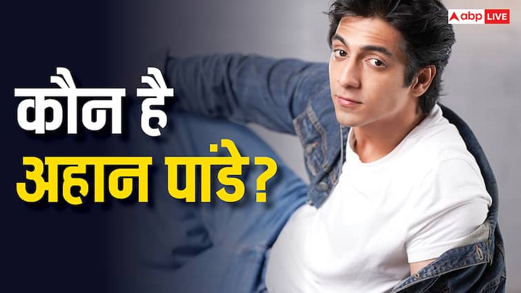 Ahaan Panday कौन हैं? पहली फिल्म आते ही छा गए, जानें फैमिली बैकग्राउंड से लेकर एजुकेशन और करियर तक सब कुछ