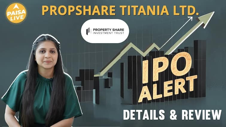 PropShare Titania IPO में Invest करने से पहले जानें GMP,Allotment, Review,Buy?| Paisa Live