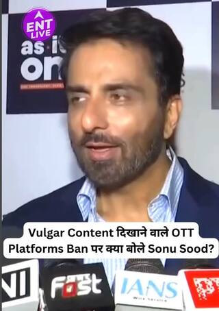 Sonu Sood on recent actions taken by government against OTT platforms for hosting Vulgar Content