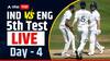 Ind vs Eng 5th Test Day 4 : आता थांबायचं नाय! ओव्हल कसोटीचा निकाल शेवटच्या दिवशी लागणार, भारत 4 विकेट दूर, तर इंग्लंडला हव्या इतक्या धावा