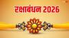 Raksha Bandhan 2026: रक्षाबंधन 2026 में कब मनाया जाएगा ? अभी से नोट करें डेट