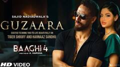 'बागी-4' का पहला गाना 'गुजारा' रिलीज, प्यार में डूबे टाइगर श्रॉफ और हरनाज