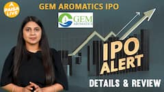 IPO Alert: Gem Aromatics में invest करने से पहले जानें GMP, Subscription और Detailed Review