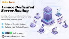 Onlive Server Brings France Dedicated Server Hosting With Super-Fast Speeds, Full Management, And 24/7 Support