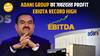 Adani Group ने रचा इतिहास – ₹90,572 Cr EBITDA का धमाका!| Paisa Live