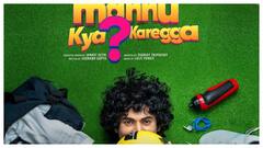 Mannu Kya Karegga Review: A Charming Slice-Of-Life Tale From The Hills