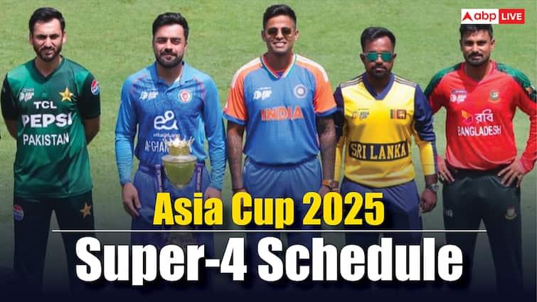 Asia Cup 2025 Super-4: एशिया कप के सुपर-4 का पूरा शेड्यूल, 6 में से 5 मैच दुबई में खेले जाएंगे, जानिए पूरी डिटेल