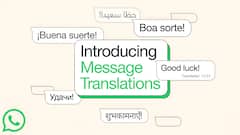Translate Any WhatsApp Message In Your Preferred Language: Here's How To Use This New Feature