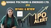 IPO Alert: Manas Polymers & Energies Ltd  IPO में Invest करने से पहले जानें GMP, Price Band|
