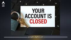 ਚੇਤਾਵਨੀ! ਇਹ ਖਾਤਾ ਧਾਰਕਾਂ ਦੇ ਖਾਤੇ ਹੋ ਜਾਣਗੇ ਬੰਦ, ਫਟਾਫਟ ਕਰਵਾ ਲਓ ਇਹ ਕੰਮ...ਨਹੀਂ ਤਾਂ ਲੈਣ-ਦੇਣ 'ਚ ਆਵੇਗੀ ਦਿੱਕਤ