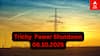 Trichy Power Shutdown: திருச்சியில் நாளைய மின் தடை(08.10.25) உங்கள் ஏரியா லிஸ்டில் இருக்கா? உடனே செக் பண்ணுங்க!