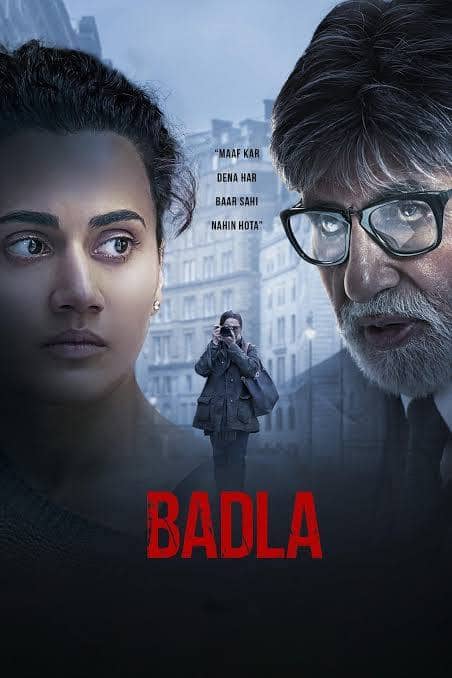 'Badla' is a 2019 mystery thriller film starring Amitabh Bachchan and Taapsee Pannu in the lead roles. It is directed by Sujoy Ghosh. And this film can now be watched on the OTT platform Netflix.